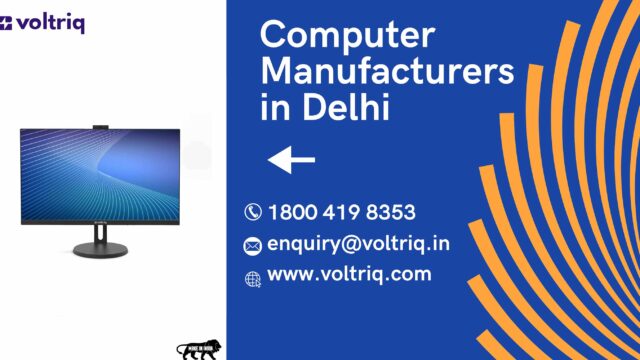 Computer Manufacturers in Delhi